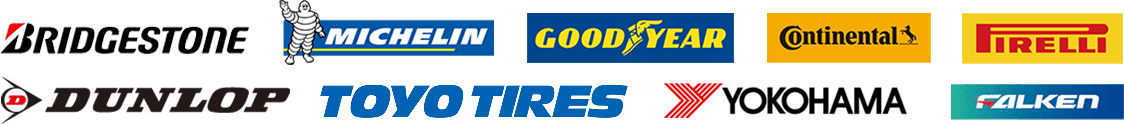 BRIDGESTONE MICHELIN GOODYEAR Continental PIRELLI DUNLOP TOYOTIRES YOKOHAMA FALKEN